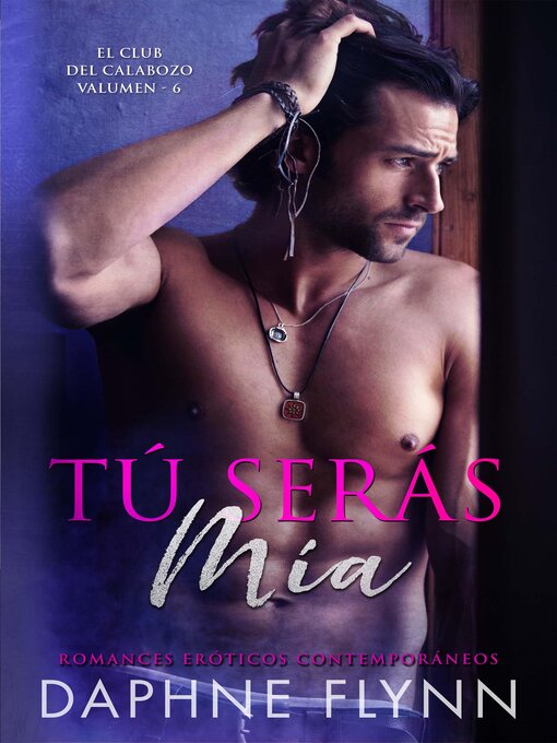 Title details for Tú serás mía by Daphne Flynn - Available